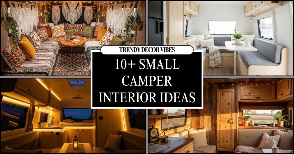 Small Camper Interior Ideas That Transform Tiny Spaces