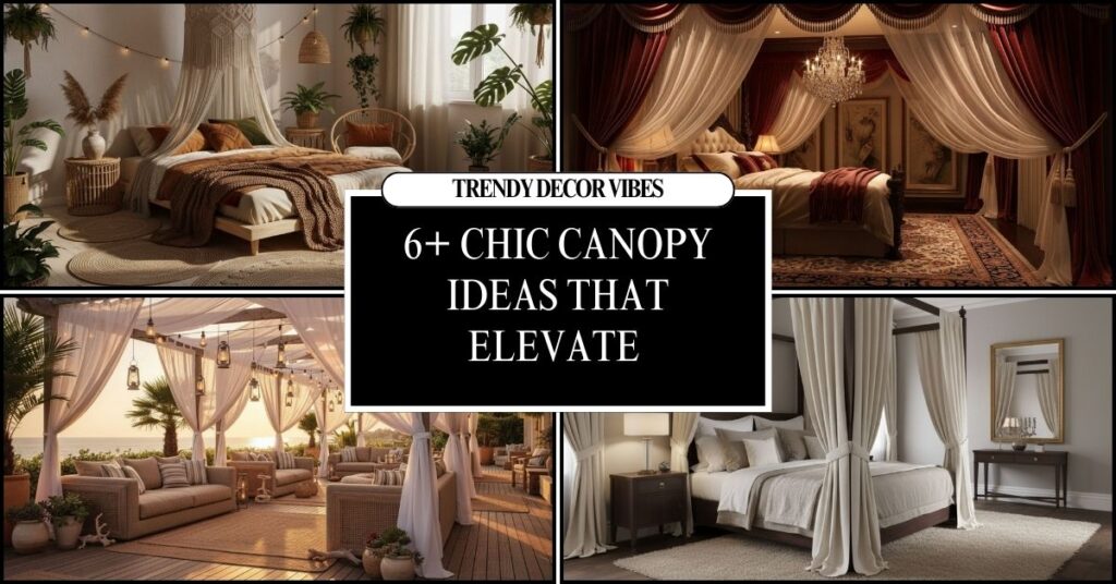 Chic Canopy Ideas