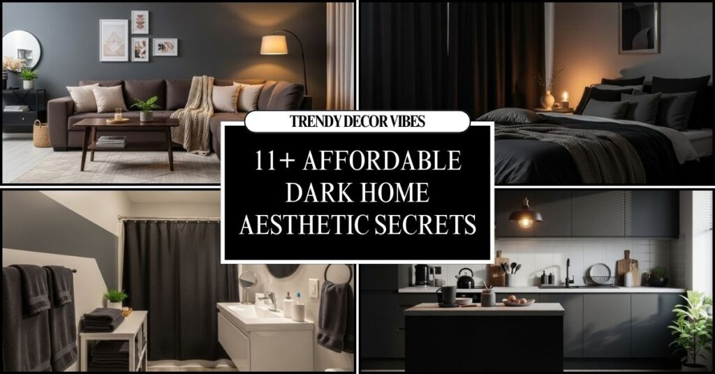 affordable dark home aesthetic