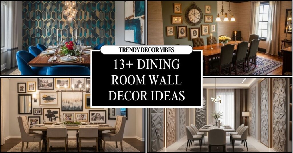 Dining Room Wall Decor Ideas That Add Instant Charm