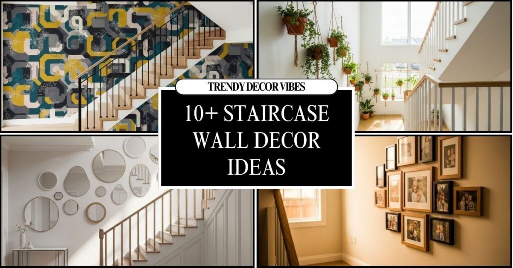 Staircase Wall Decor Ideas That Feel Luxury