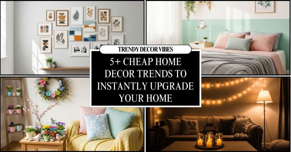 cheap home decor trends