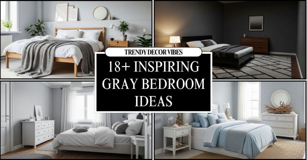 Inspiring Gray Bedroom Ideas for a Calm, Stylish Retreat
