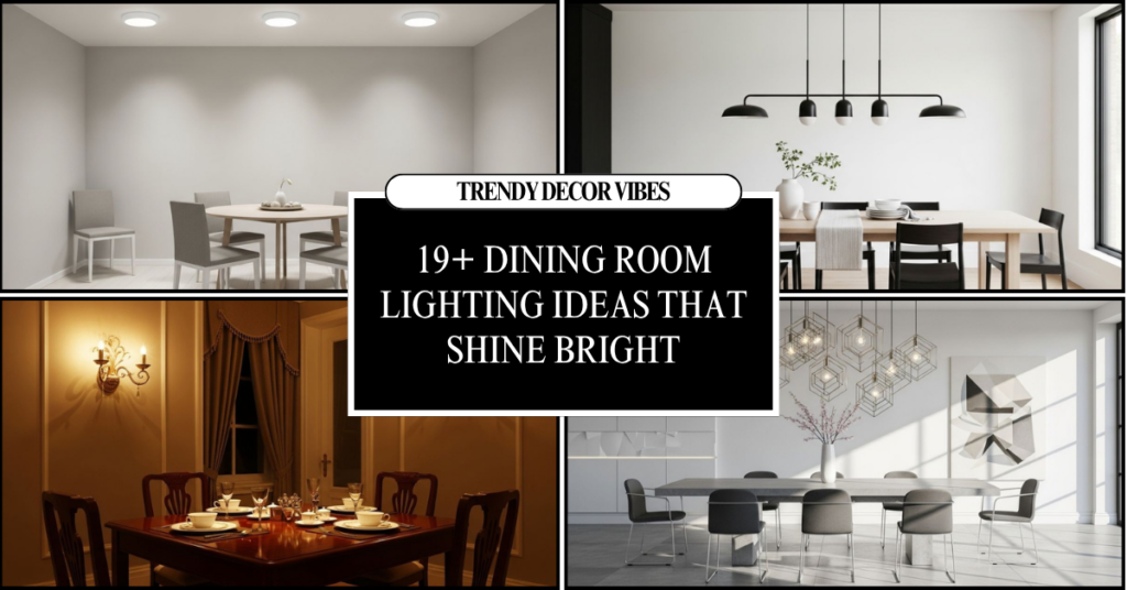Dining Room Lighting Ideas