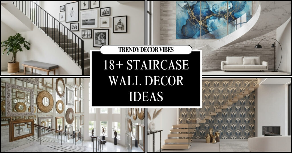 Staircase Wall Decor Ideas for Stylish and Modern Home